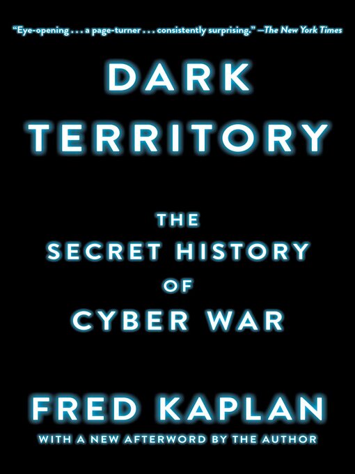 Title details for Dark Territory by Fred Kaplan - Available